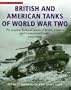 British and American Tanks of World War Two: The Complete Illustrated History of British, American and Commonwealth Tanks, 1939-45