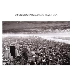 Disco Discharge: Disco Fever USA