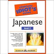 The Complete Idiot's Guide to Japanese, Level 2 | Linguistics Team