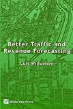 Better traffic and revenue forecasting