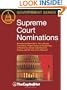 Supreme Court Nominations: Presidential Nomination, the Judiciary Committee, Proper Scope of Questioning of Nominees, Senate Consideration, Cloture, and the Use of the Filibuster (Government Series)