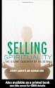 Selling Spirituality: The Silent Takeover of Religion