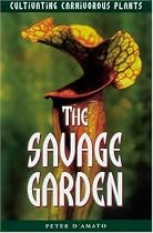 The Savage Garden: Cultivating Carnivorous Plants