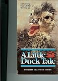 A Little Duck Tale - A Charming True-life Tale of Growing Up.