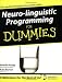 Neuro-Linguistic Programming for Dummies