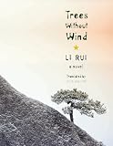 Trees without wind : a novel