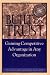 Built on Trust : Gaining Competitive Advantage in Any Organization
