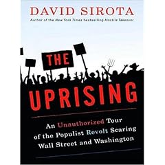 【クリックで詳細表示】The Uprising： An Unauthorized Tour of the Populist Revolt Scaring Wall Street and Washington [MP3 CD]