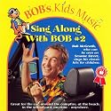 Sing Along with Bob, Vol. 2