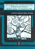 25th Congress of the International Association for Breast Cancer Research: Montreal, Quebec, 15-18 September 2006 (Breast Disease)