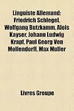 Linguiste Allemand: Friedrich Schlegel, Wolfgang Butzkamm, Alois Kayser, Johann Ludwig Krapf, Paul Georg Von Mollendorff, Max Muller
