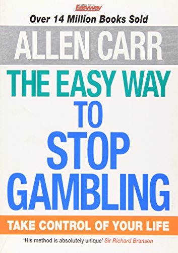 The Easy Way to Stop Gambling: Take Control of Your Life