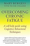 Overcoming chronic fatigue : a self-help guide using cognitive behavioral tecniques