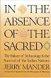 In the Absence of the Sacred: The Failure of Technology and the Survival of the Indian Nations