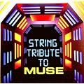 String Tribute to Muse
