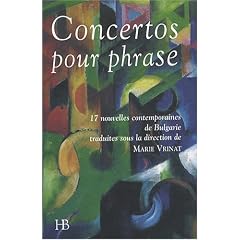 Concertos pour phrase : 17 nouvelles contemporaines de Bulgarie