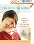 Time for Literacy Centers: How to Organize and Differentiate Instruction