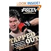 Tapped Out: Rear Naked Chokes, the Octagon, and the Last Emperor: An Odyssey in Mixed Martial Arts