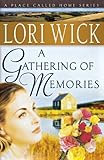 A Gathering of Memories (A Place Called Home Series #4)