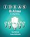 IDEAS & Aims
