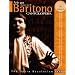 Arias for Baritone (Cantolopera Collection, Vol. 2; Book and CD)