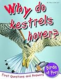 Why do kestrels hover?