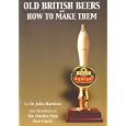 Old British Beers and How to Make Them by