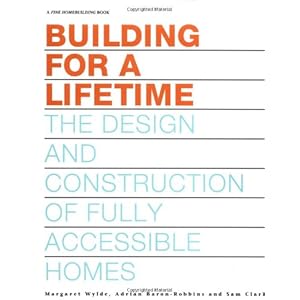 Building for a Lifetime: The Design and Construction of Fully Accessible Ho