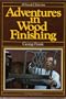 Adventures in Wood Finishing: 88 Rue de Charonne (A Fine woodworking book)