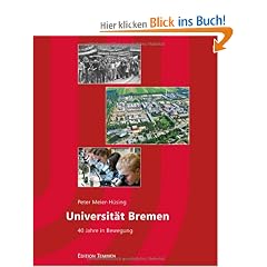 Universit�t Bremen. Vierzig Jahre in Bewegung