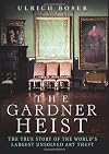 The Gardner Heist