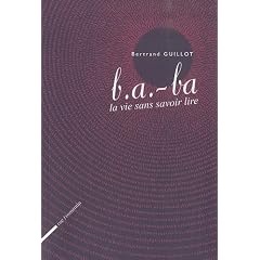 b.a. -ba la vie sans savoir lire