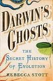 Darwin's Ghosts: The Secret History of