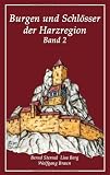 Produkt-Bild: Burgen und Schl&ouml;sser der Harzregion: Band 2