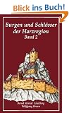 Burgen und Schl�sser der Harzregion: Band 2