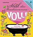 Still die Badewanne voll! Das freie S&auml;ugen: Methode mit Br&uuml;sten, Nippeln und Co