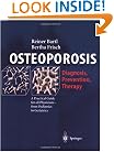 OSTEOPOROSIS: Diagnosis, Prevention, Therapy