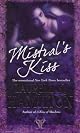 Mistral's Kiss
