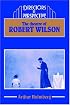 The Theatre of Robert Wilson (Directors in Perspective)