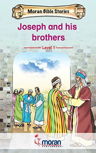 Joseph and His Brothers (Moran Bible Stories: Level 1)