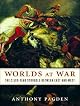 Worlds at War: The 2,500-Year Struggle Between East and West