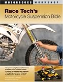 Race Tech's Motorcycle Suspension Bible (Motorbooks Workshop)