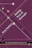 Doing Focus Groups (Qualitative Research Kit)