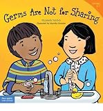 Germs are Not for Sharing (Best Behavior) (Paperback) - Common