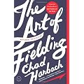 The Art of Fielding: A Novel