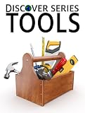 Tools: Discover Series Picture Book for Children (Kindle Kids Library)