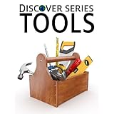 Tools: Discover Series Picture Book for Children (Kindle Kids Library)