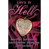 Love Is Hellby Scott Westerfeld