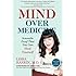 Mind Over Medicine: Scientific Proof That You Can Heal Yourself