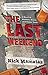 The Last Weekend: A Novel of Zombies, Booze, and Power Tools